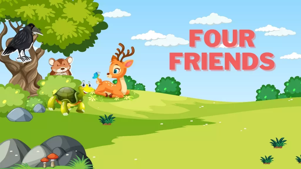 Four Friends Short Moral Story For Kids